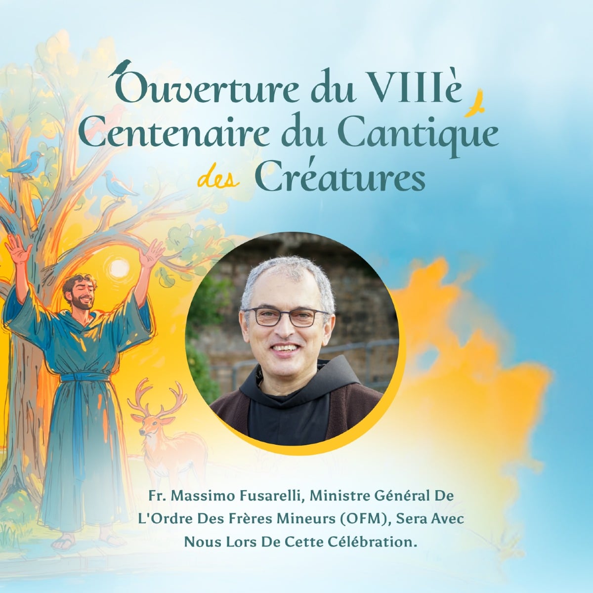 Ouverture du VIIIe Centenaire du Cantique des Créatures